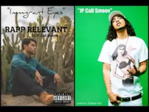 Video: RAPP Relevant Feat. JP Cali Smoov - Immigrant Eyes